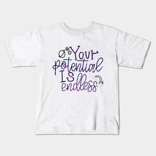 Your Potential Is Endless Kids T-Shirt